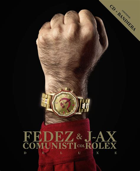 j ax e fedez comunisti col rolex youtube|Comunisti col Rolex (Multiplatinum Edition) .